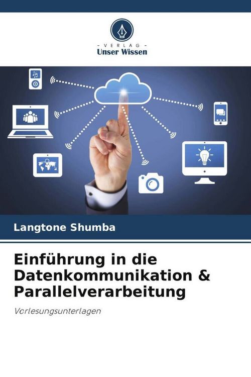 Produktbild: Einf&uuml;hrung in die Datenkommunikation & Parallelverarbeitung