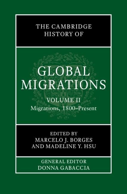 Produktbild: Cambridge History of Global Migrations: Volume 2, Migrations, 1800-Present