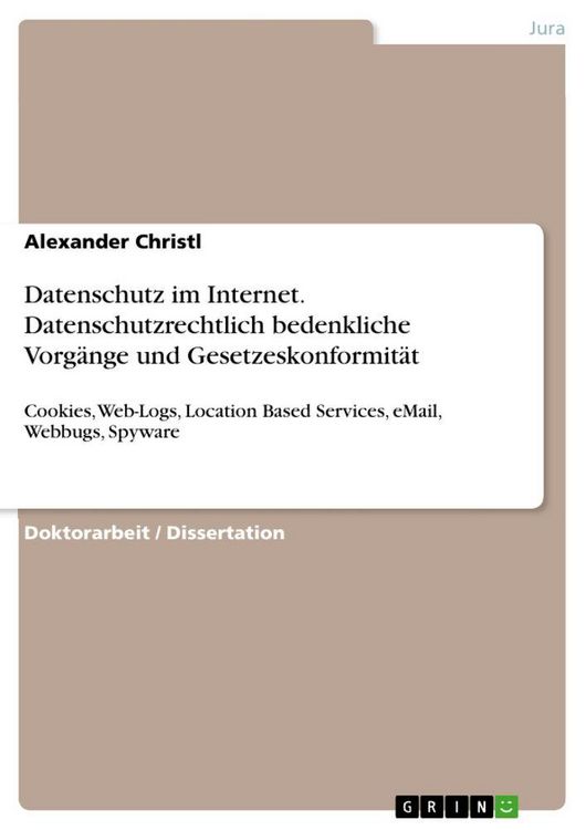 Produktbild: Datenschutz im Internet. Datenschutzrechtlich bedenkliche Vorg&auml;nge und Gesetzeskonformit&auml;t