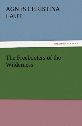 Produktbild: The Freebooters of the Wilderness