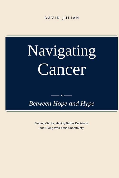 Produktbild: Navigating Cancer Between Hope and Hype