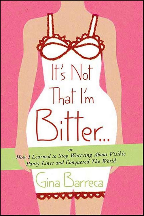 Produktbild: It's Not That I'm Bitter . . .