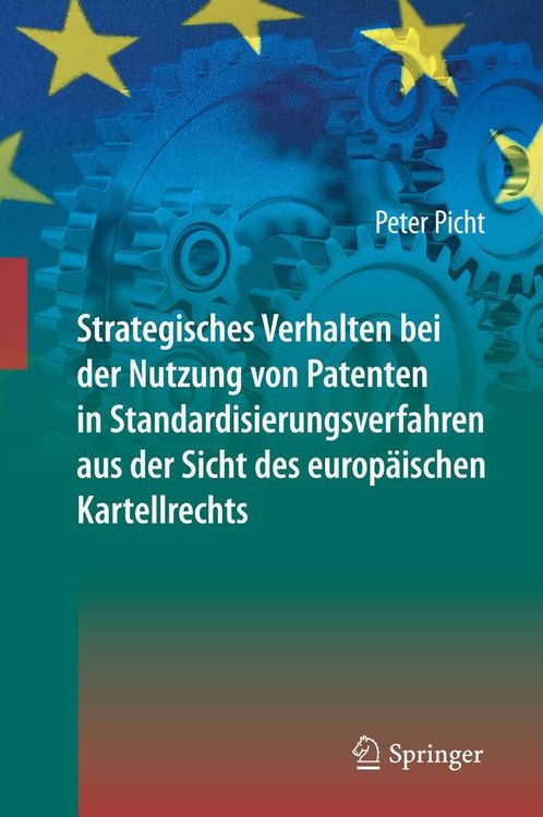 Produktbild: Strategisches Verhalten bei der Nutzung von Patenten in Standardisierungsverfahren aus der Sicht des europ&auml;ischen Kartellrechts