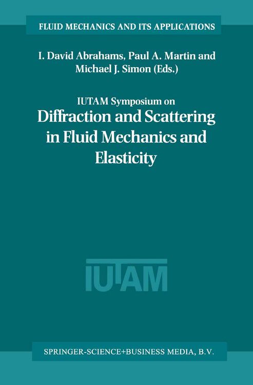 Produktbild: IUTAM Symposium on Diffraction and Scattering in Fluid Mechanics and Elasticity