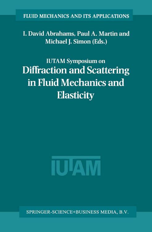 Produktbild: IUTAM Symposium on Diffraction and Scattering in Fluid Mechanics and Elasticity