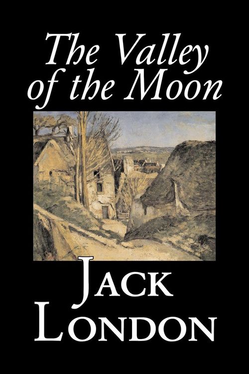 Produktbild: The Valley of the Moon by Jack London, Classics, Action & Adventure