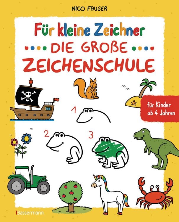 Produktbild: F&uuml;r kleine Zeichner - Die gro&szlig;e Zeichenschule. Zeichnen lernen f&uuml;r Kinder ab 4 Jahren. Mit Erfolgsgarantie!