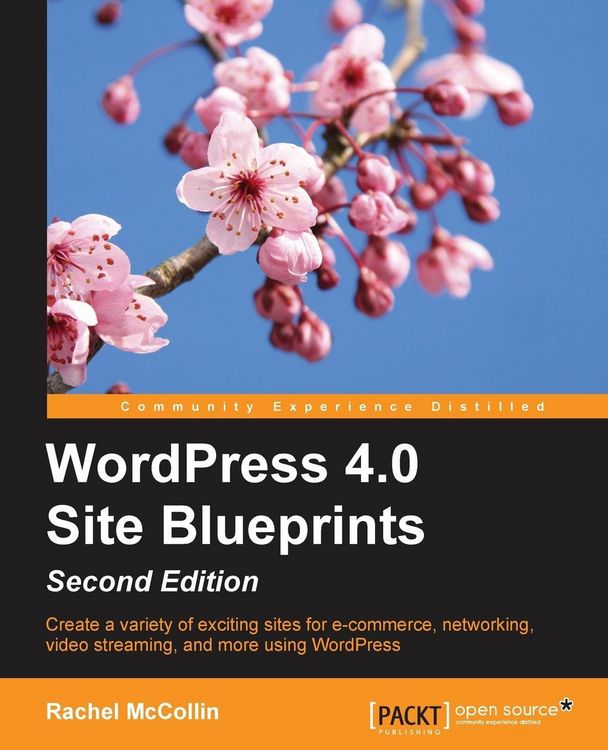 Produktbild: WordPress 4.0 Site Blueprints - Second Edition
