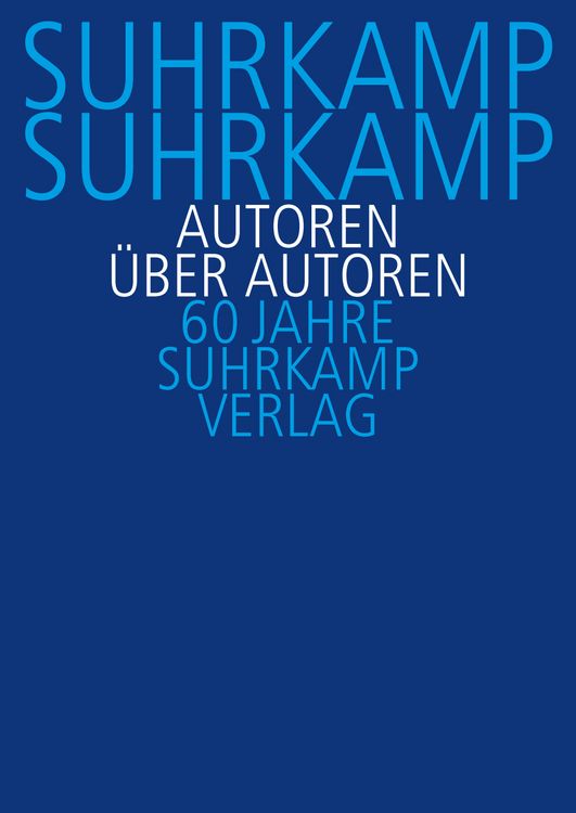 Produktbild: Suhrkamp, Suhrkamp. Autoren &uuml;ber Autoren