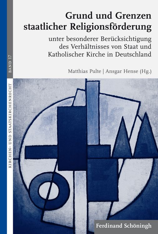 Produktbild: Grund und Grenzen staatlicher Religionsf&ouml;rderung