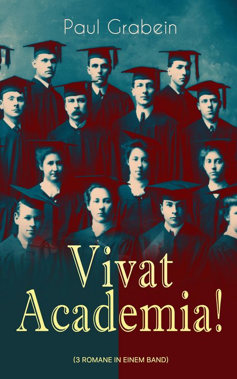 Produktbild: Vivat Academia! (Die Trilogie - 3 Romane in einem Band)