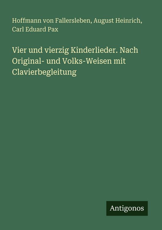 Produktbild: Vier und vierzig Kinderlieder. Nach Original- und Volks-Weisen mit Clavierbegleitung
