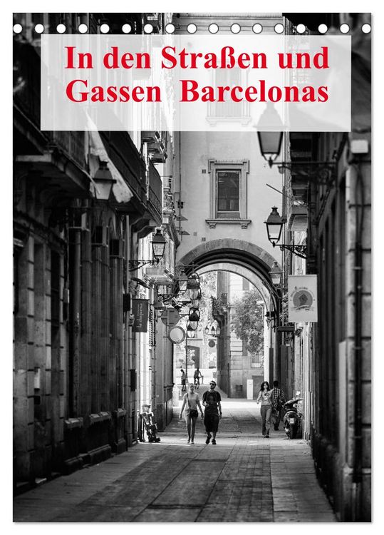 Produktbild: In den Stra&szlig;en und Gassen Barcelonas (Tischkalender 2026 DIN A5 hoch), CALVENDO Monatskalender