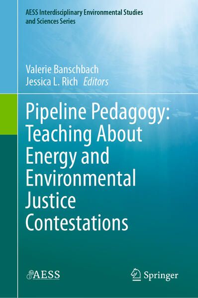 Produktbild: Pipeline Pedagogy: Teaching About Energy and Environmental Justice Contestations