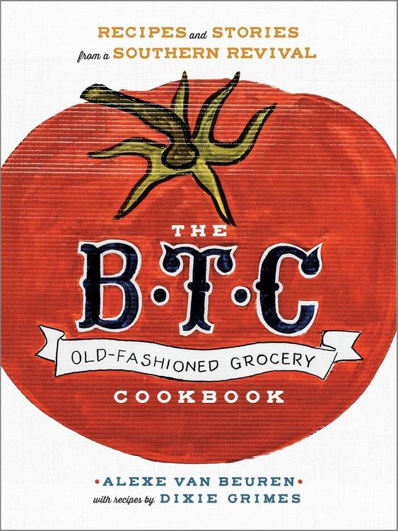 Produktbild: The B.T.C. Old-Fashioned Grocery Cookbook