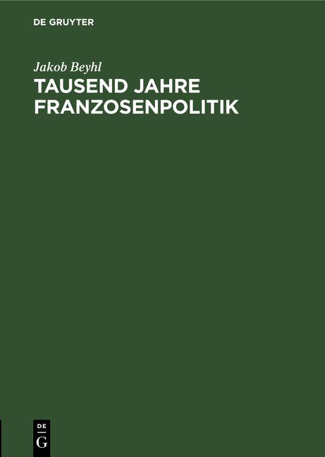 Produktbild: Tausend Jahre Franzosenpolitik