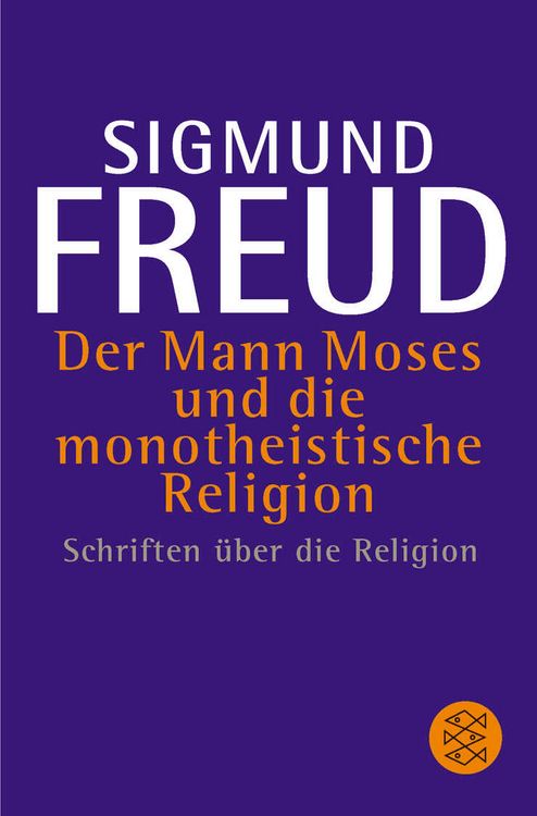 Produktbild: Der Mann Moses und die monotheistische Religion