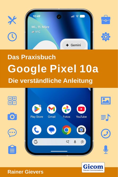 Produktbild: Das Praxisbuch Google Pixel 10a - Die verst&auml;ndliche Anleitung