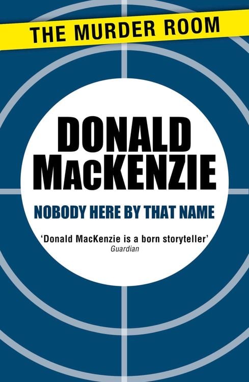 Bild vom Artikel Nobody Here By That Name vom Autor Donald Mackenzie