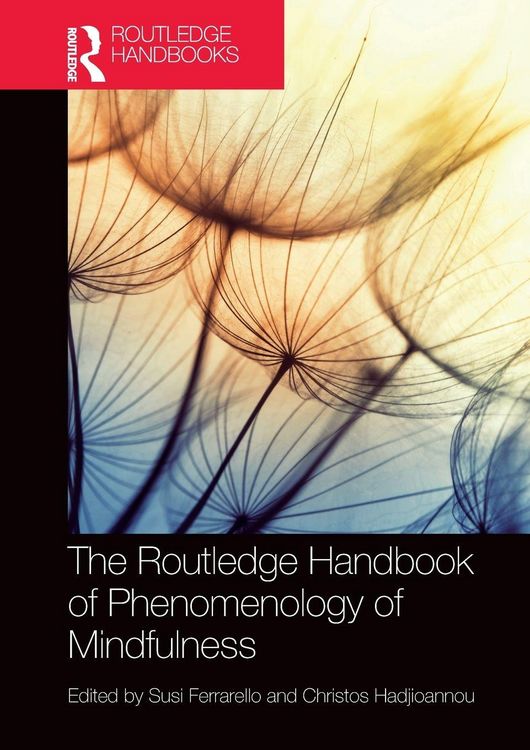 Produktbild: The Routledge Handbook of Phenomenology of Mindfulness