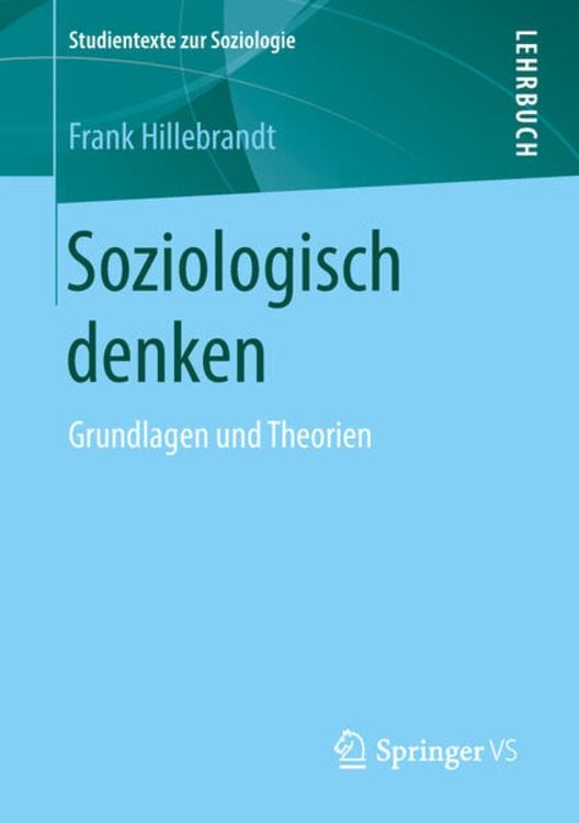 Bild vom Artikel Soziologisch denken vom Autor Frank Hillebrandt