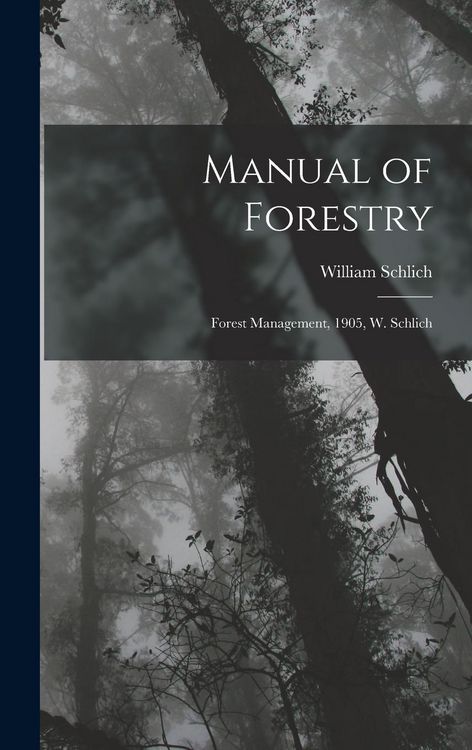 Produktbild: Manual of Forestry: Forest Management, 1905, W. Schlich
