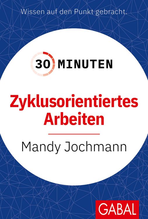 Produktbild: 30 Minuten Zyklusorientiertes Arbeiten