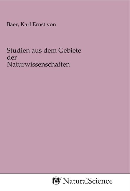 Produktbild: Studien aus dem Gebiete der Naturwissenschaften