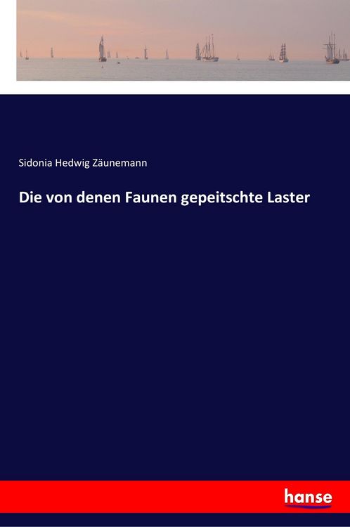 Produktbild: Die von denen Faunen gepeitschte Laster
