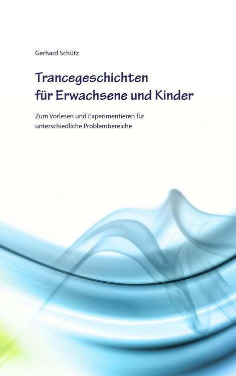 Produktbild: Trancegeschichten f&uuml;r Erwachsene und Kinder
