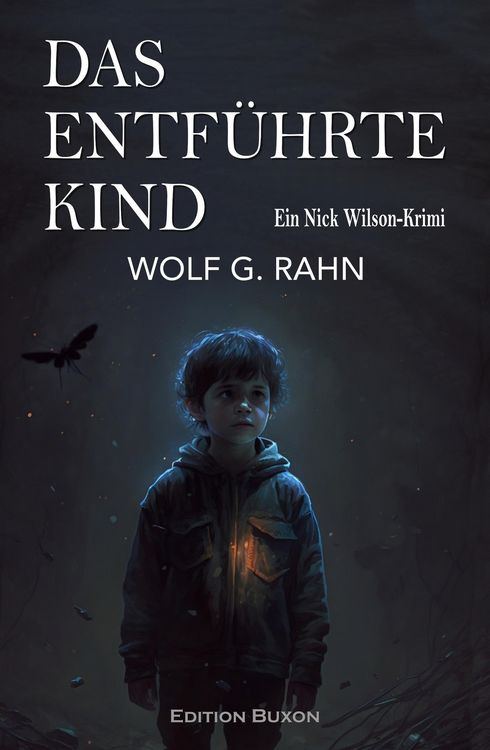 Produktbild: Das entf&uuml;hrte Kind - Ein Nick Wilson-Krimi