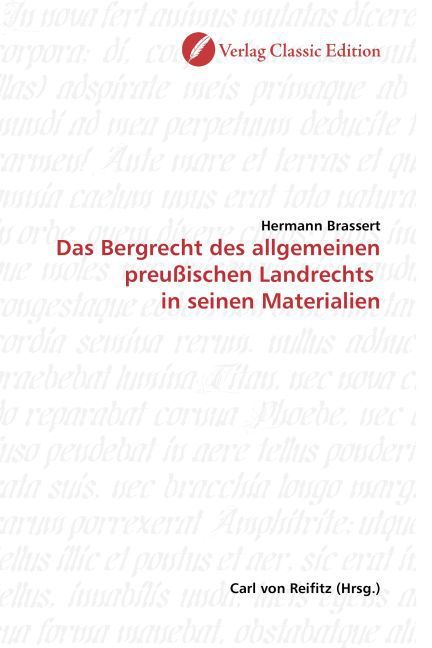 Produktbild: Brassert, H: Das Bergrecht des allgemeinen preu&szlig;ischen Landr