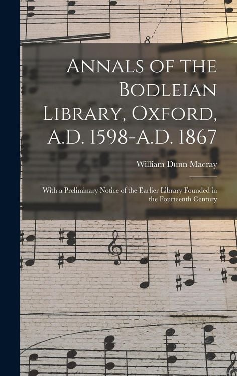 Produktbild: Annals of the Bodleian Library, Oxford, A.D. 1598-A.D. 1867