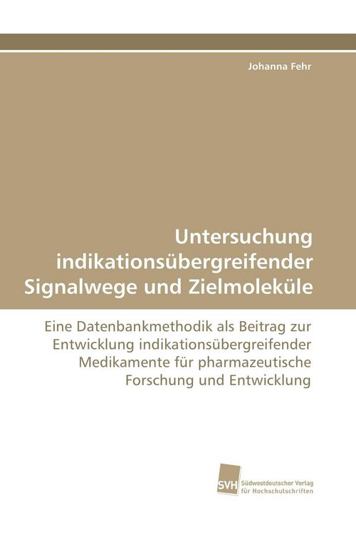 Produktbild: Untersuchung indikations&uuml;bergreifender Signalwege und Zielmolek&uuml;le