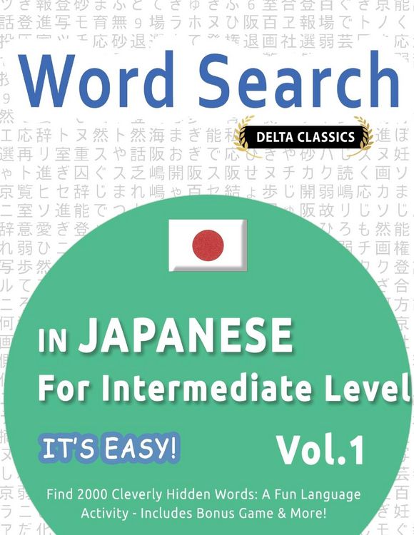 Produktbild: WORD SEARCH IN JAPANESE FOR INTERMEDIATE LEVEL - IT'S EASY! VOL.1 - DELTA CLASSICS - FIND 2000 CLEVERLY HIDDEN WORDS