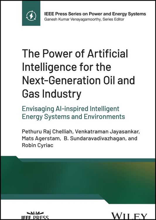 Produktbild: The Power of Artificial Intelligence for the Next-Generation Oil and Gas Industry