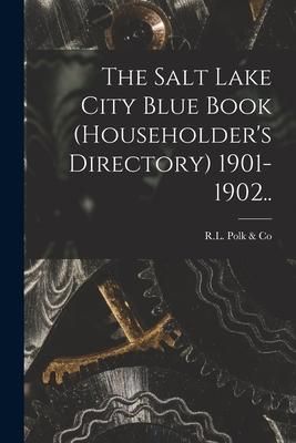 Produktbild: The Salt Lake City Blue Book (householder's Directory) 1901-1902..