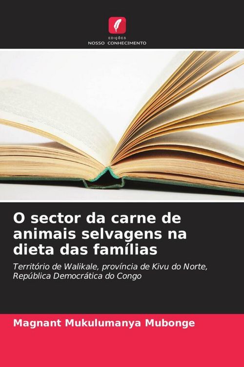 Produktbild: O sector da carne de animais selvagens na dieta das fam&iacute;lias
