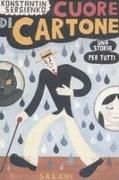 Produktbild: Cuore di cartone. Una storia per tutti
