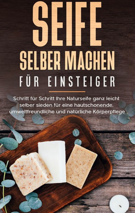 Produktbild: Seife selber machen f&uuml;r Einsteiger
