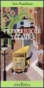Produktbild: Piccoli suicidi tra amici