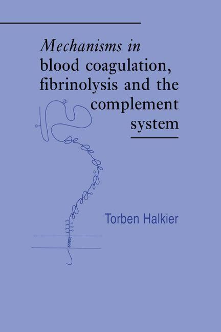 Produktbild: Mechanisms in Blood Coagulation, Fibrinolysis and the Complement System