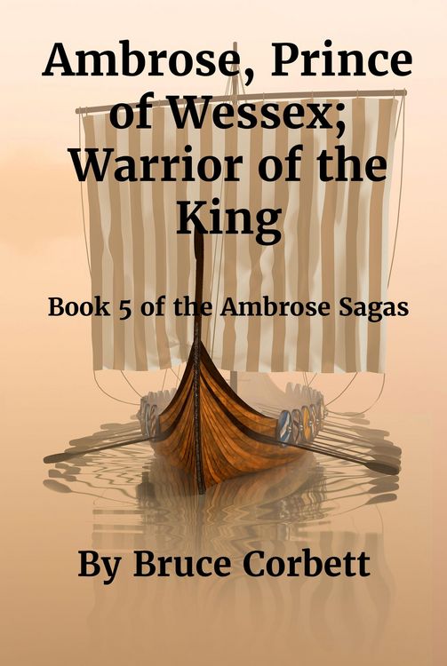 Produktbild: Ambrose, Prince of Wessex; Warrior of the King. (The Ambrose Sagas, #5)