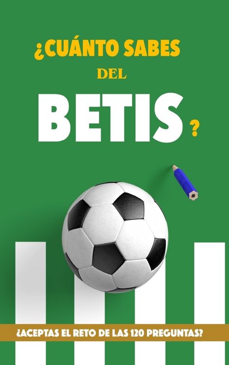 Produktbild: &iquest;Cu&aacute;nto sabes del Betis?
