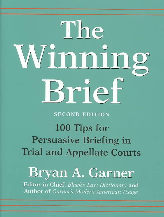 Produktbild: The Winning Brief: 100 Tips for Persuasive Briefing in Trial and Appellate Courts