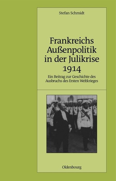 Produktbild: Frankreichs Au&szlig;enpolitik in der Julikrise 1914
