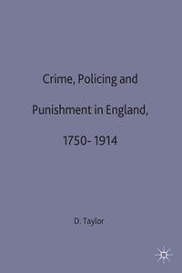 Produktbild: Crime, Policing and Punishment in England, 1750&ndash;1914