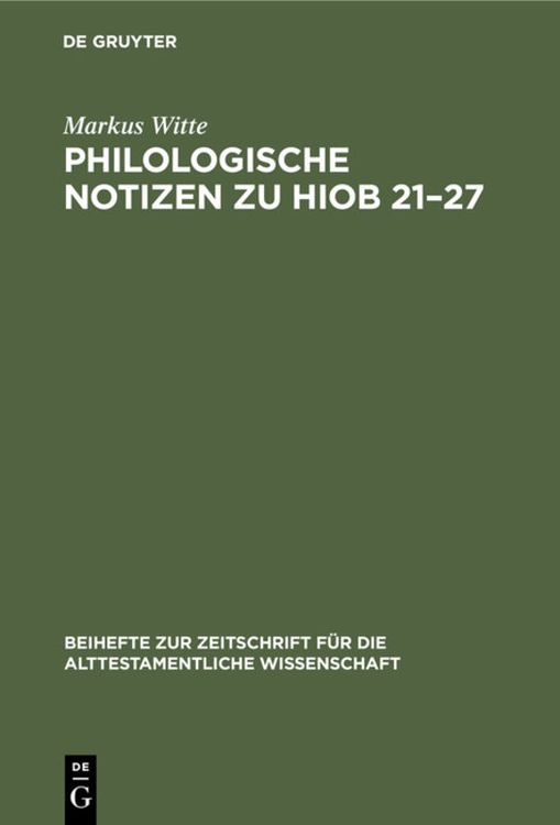 Bild vom Artikel Philologische Notizen zu Hiob 21–27 vom Autor Markus Witte