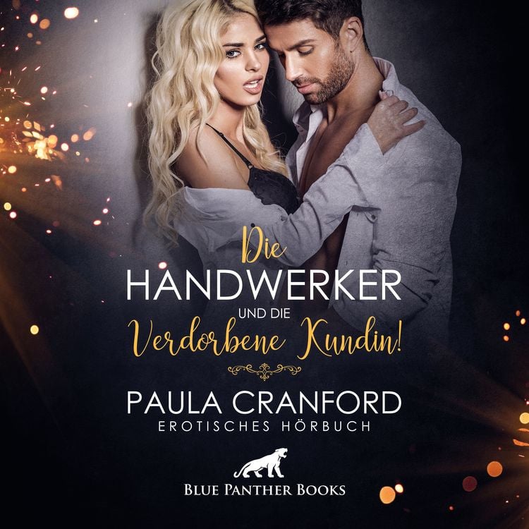 Bild vom Artikel Die Handwerker und die verdorbene Kundin! / Erotik Audio Story / Erotisches Hörbuch vom Autor Paula Cranford