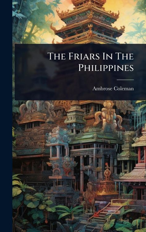 Produktbild: The Friars In The Philippines